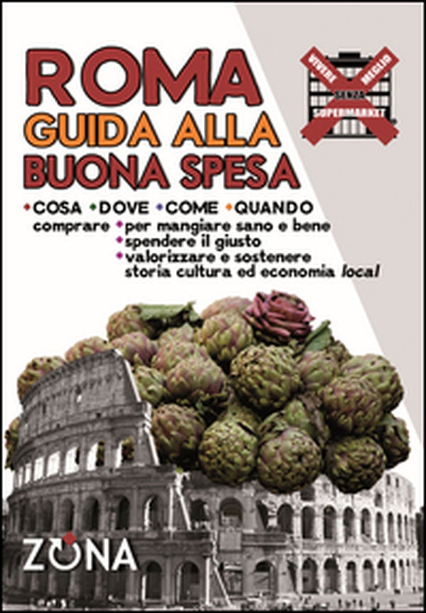 Roma. Guida alla buona spesa - Librerie.coop Roma. Guida alla buona spesa - Librerie.coop