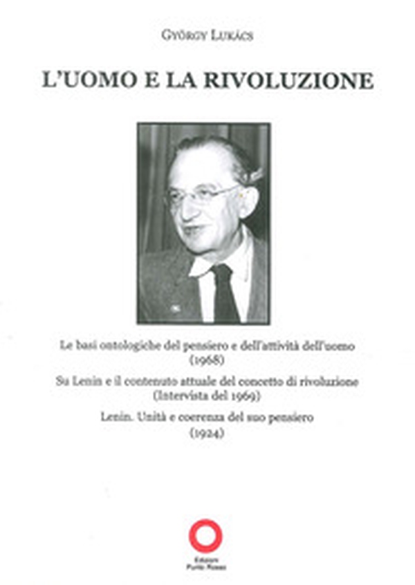 L'uomo e la rivoluzione - Librerie.coop L'uomo e la rivoluzione - Librerie.coop