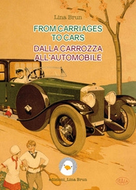 From carriages to cars-Dalla carrozza all'automobile - Librerie.coop