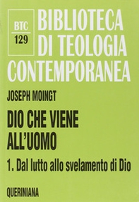 Dio che viene all'uomo - Vol. 1 - Librerie.coop Dio che viene all'uomo - Vol. 1 - Librerie.coop