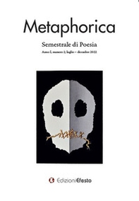 Metaphorica. Semestrale di poesia - Vol. 2 - Librerie.coop Metaphorica. Semestrale di poesia - Vol. 2 - Librerie.coop