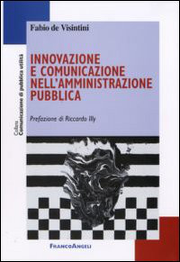 Innovazione e comunicazione nell'amministrazione pubblica - Librerie.coop Innovazione e comunicazione nell'amministrazione pubblica - Librerie.coop