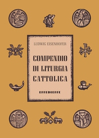 Compendio di liturgia cattolica - Librerie.coop