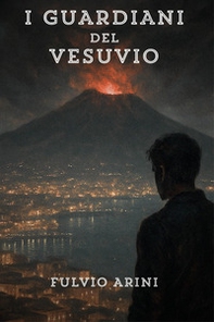 I guardiani del Vesuvio - Librerie.coop