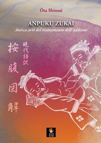 Anpuku Zukai. Antica arte del trattamento dell'addome. Testo giapponese a fronte - Librerie.coop