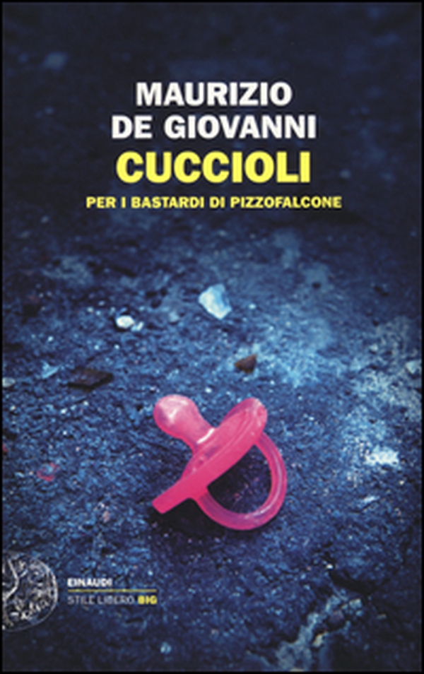 Cuccioli per i Bastardi di Pizzofalcone - Librerie.coop Cuccioli per i Bastardi di Pizzofalcone - Librerie.coop