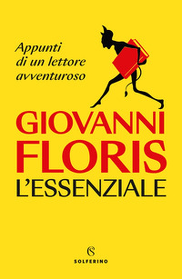 L'essenziale. Appunti di un lettore avventuroso - Librerie.coop L'essenziale. Appunti di un lettore avventuroso - Librerie.coop