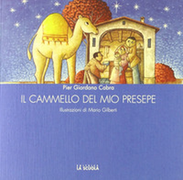 Il cammello del mio presepe - Librerie.coop Il cammello del mio presepe - Librerie.coop