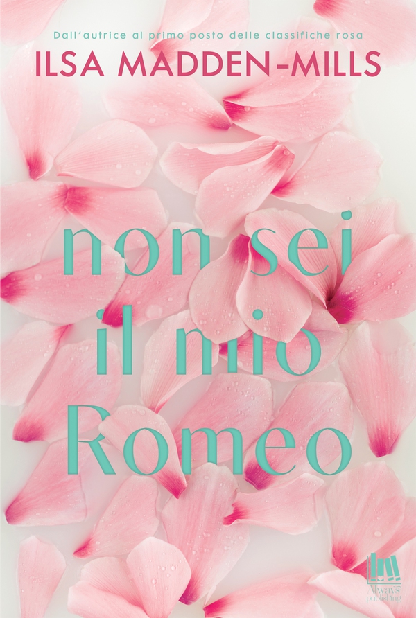 Non sei il mio Romeo - Librerie.coop Non sei il mio Romeo - Librerie.coop