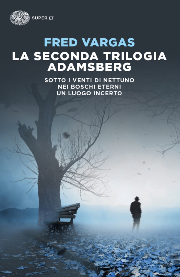 La seconda trilogia Adamsberg - Librerie.coop La seconda trilogia Adamsberg - Librerie.coop