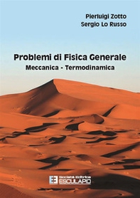 Problemi di fisica generale. Meccanica, termodinamica - Librerie.coop