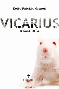 Vicarius. Il sostituto - Librerie.coop