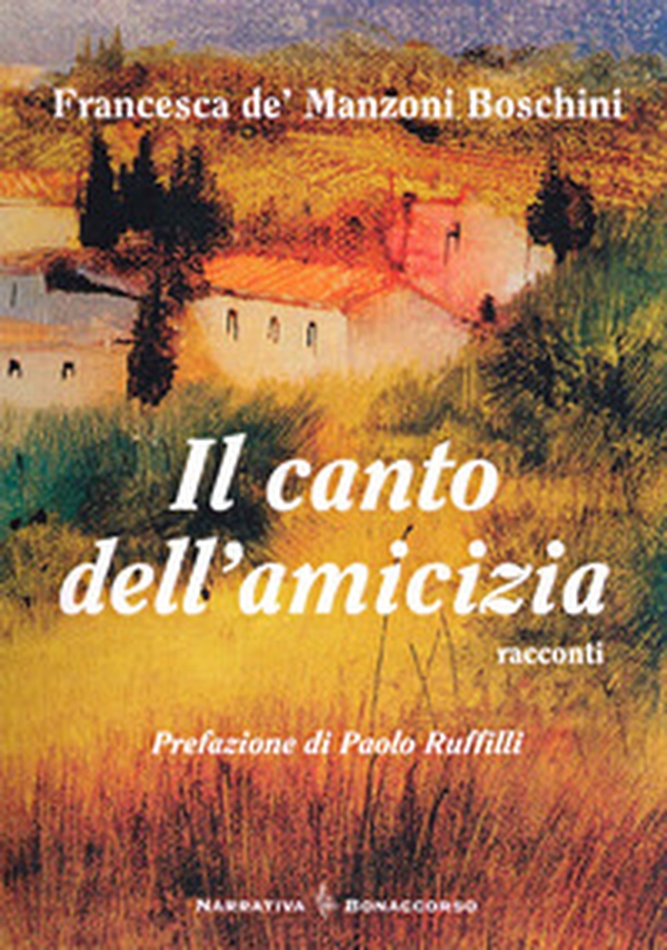 Il canto dell'amicizia - Librerie.coop Il canto dell'amicizia - Librerie.coop