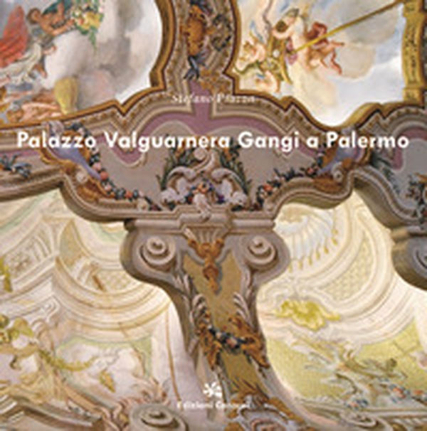Palazzo Valguarnera Gangi a Palermo - Librerie.coop Palazzo Valguarnera Gangi a Palermo - Librerie.coop