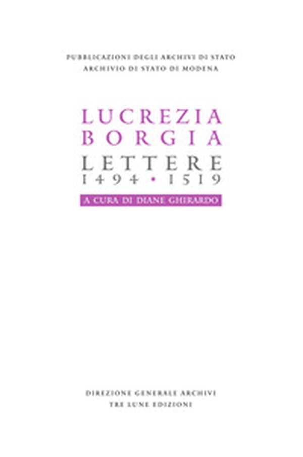 Lucrezia Borgia. Lettere (1494-1519) - Librerie.coop Lucrezia Borgia. Lettere (1494-1519) - Librerie.coop