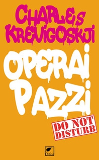 Operai pazzi - Librerie.coop