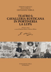 Teatro. Cavalleria rusticana, In portineria, La Lupa - Vol. 1 - Librerie.coop Teatro. Cavalleria rusticana, In portineria, La Lupa - Vol. 1 - Librerie.coop