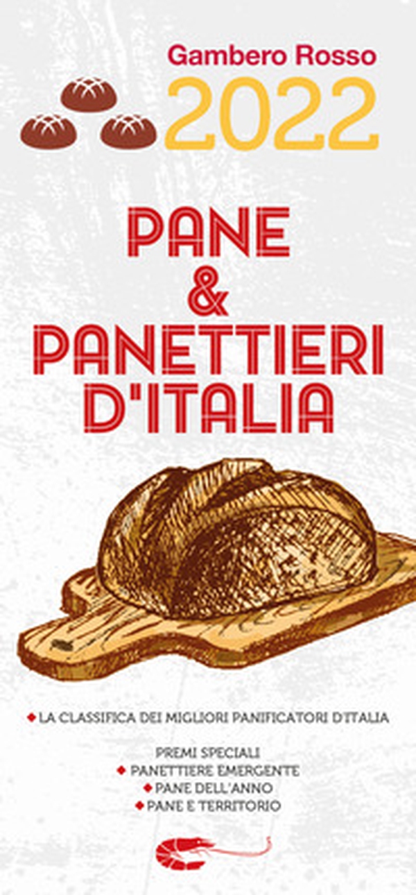 Pane & panettieri d'Italia 2022 - Librerie.coop Pane & panettieri d'Italia 2022 - Librerie.coop