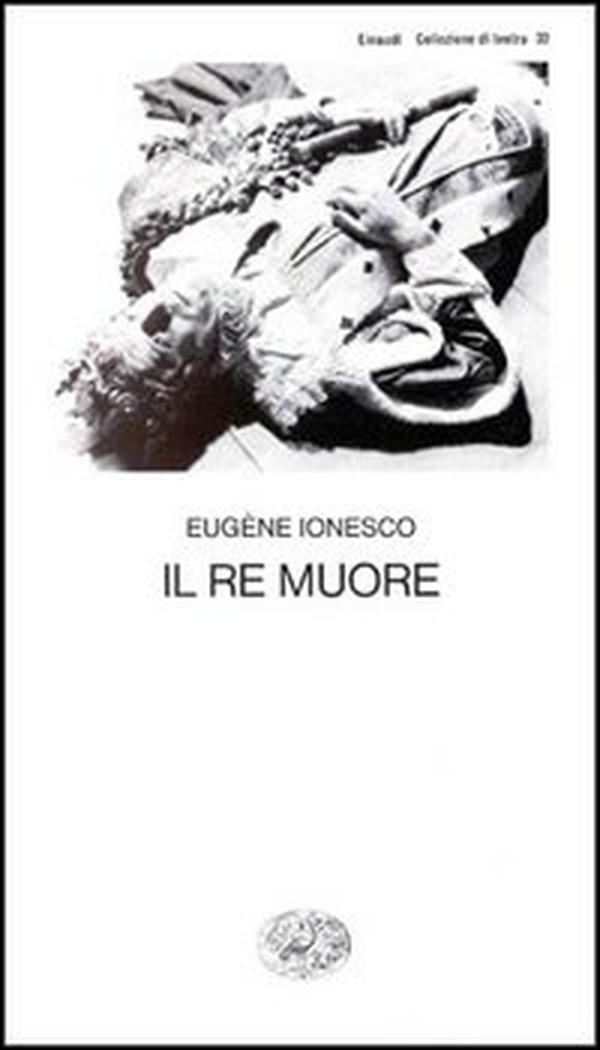 Il re muore - Librerie.coop Il re muore - Librerie.coop