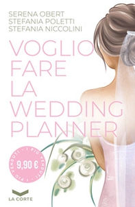 Voglio fare la wedding planner - Librerie.coop