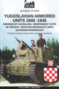 Yugoslavian armored units 1940-1945 - Librerie.coop