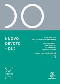 Nuovo Devoto-Oli. Il vocabolario dell'italiano contemporaneo 2020 - Librerie.coop