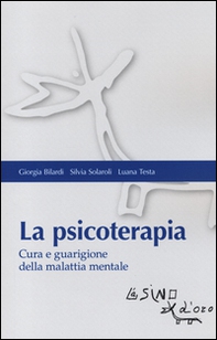 La psicoterapia. Cura e guarigione della malattia mentale - Librerie.coop