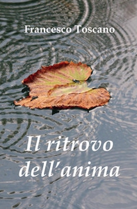 Il ritrovo dell'anima - Librerie.coop
