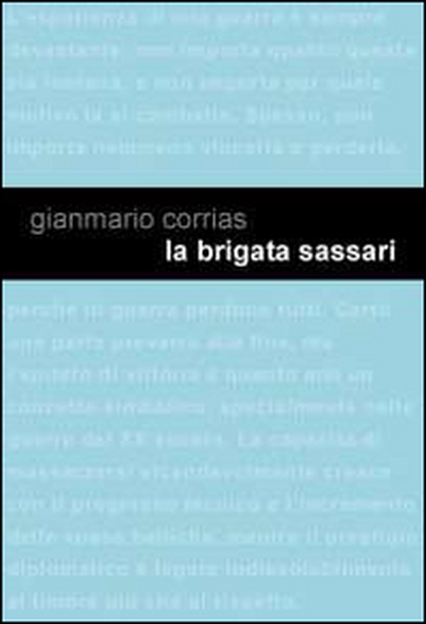 La Brigata Sassari. Genesi di un mito - Librerie.coop La Brigata Sassari. Genesi di un mito - Librerie.coop