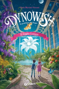 Il giglio lunare. Dynowish - Librerie.coop Il giglio lunare. Dynowish - Librerie.coop