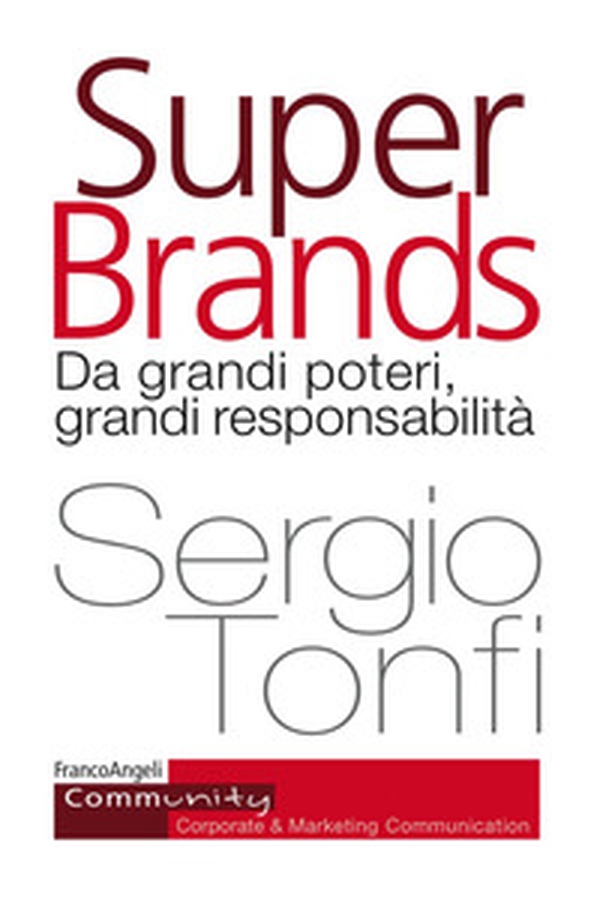 Super Brands. Da grandi poteri, grandi responsabilità - Librerie.coop Super Brands. Da grandi poteri, grandi responsabilità - Librerie.coop