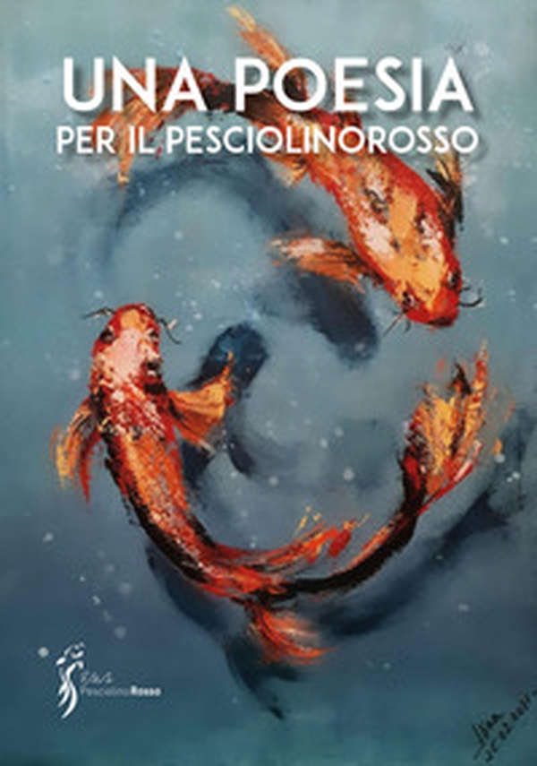 Una poesia per il pesciolinorosso - Librerie.coop Una poesia per il pesciolinorosso - Librerie.coop