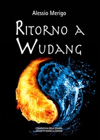 Ritorno a Wudang. La saga di Harvey Duke - Librerie.coop
