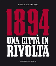 1894 una città in rivolta - Librerie.coop