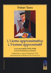 L'uomo approssimativo. Testo francese a fronte - Librerie.coop