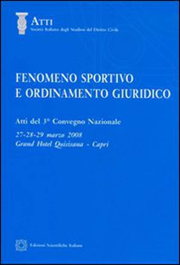 Fenomeno sportivo e ordinamento giuridico - Librerie.coop Fenomeno sportivo e ordinamento giuridico - Librerie.coop
