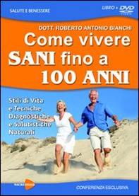 Come vivere sani fino a 100 anni - Librerie.coop