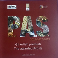 PAS. Gli artisti premiati. Catalogo della mostra (Ravenna, febbraio 2020). Ediz. italiana e inglese - Librerie.coop PAS. Gli artisti premiati. Catalogo della mostra (Ravenna, febbraio 2020). Ediz. italiana e inglese - Librerie.coop