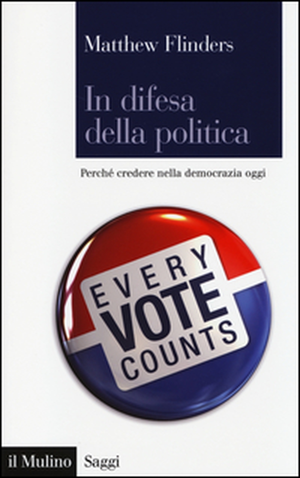 In difesa della politica. Perché credere nella democrazia oggi - Librerie.coop In difesa della politica. Perché credere nella democrazia oggi - Librerie.coop