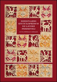 Dizionario enciclopedico di lavori femminili - Librerie.coop