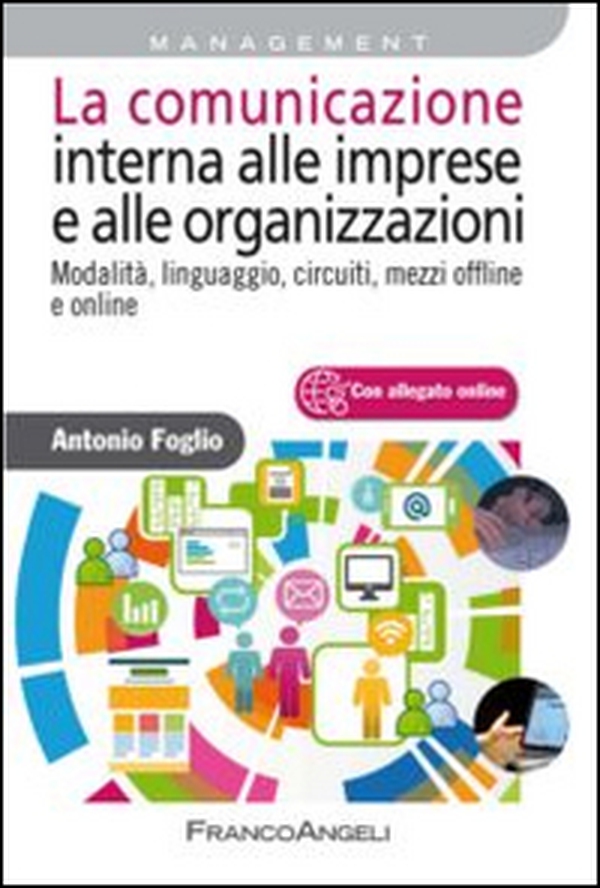 La comunicazione interna alle imprese e alle organizzazioni. Modalità, linguaggio, circuiti, mezzi offline e online - Librerie.coop La comunicazione interna alle imprese e alle organizzazioni. Modalità, linguaggio, circuiti, mezzi offline e online - Librerie.coop