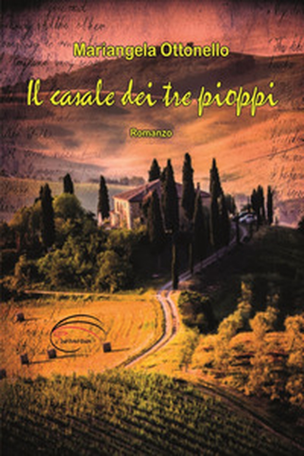 Il casale dei tre pioppi - Librerie.coop Il casale dei tre pioppi - Librerie.coop