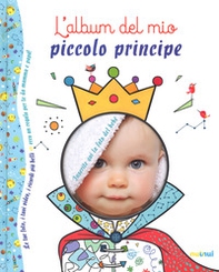 L'album del mio piccolo principe - Librerie.coop L'album del mio piccolo principe - Librerie.coop