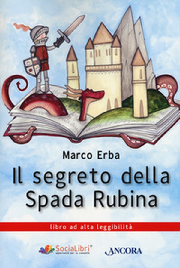 Il segreto della spada rubina. Ediz. ad alta leggibilità - Librerie.coop Il segreto della spada rubina. Ediz. ad alta leggibilità - Librerie.coop