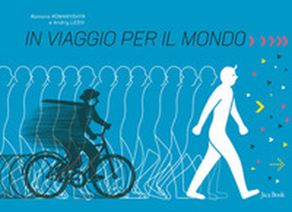 In viaggio per il mondo - Librerie.coop In viaggio per il mondo - Librerie.coop