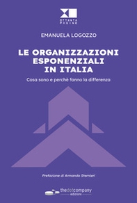 Le organizzazioni esponenziali in Italia. Cosa sono e perché fanno la differenza - Librerie.coop