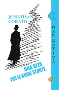 Una vita tra le righe storte - Librerie.coop