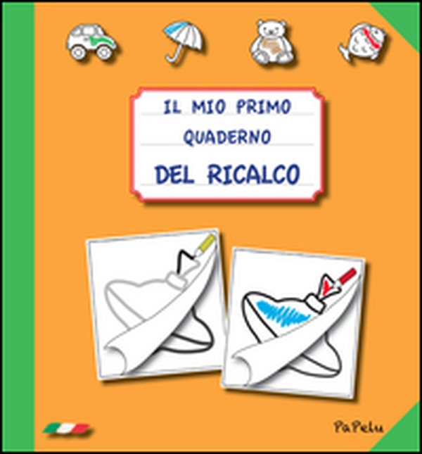 Il mio primo quaderno del ricalco - Librerie.coop Il mio primo quaderno del ricalco - Librerie.coop