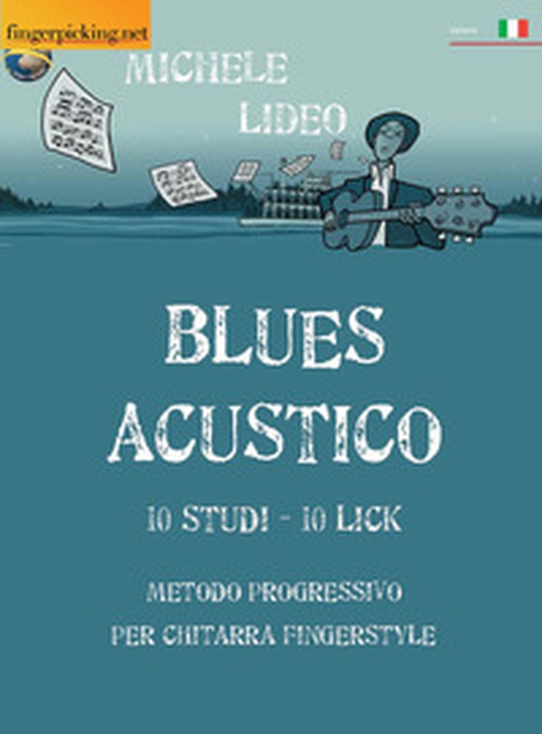 Blues acustico. Metodo progressivo per chitarra fingerstyle - Librerie.coop Blues acustico. Metodo progressivo per chitarra fingerstyle - Librerie.coop