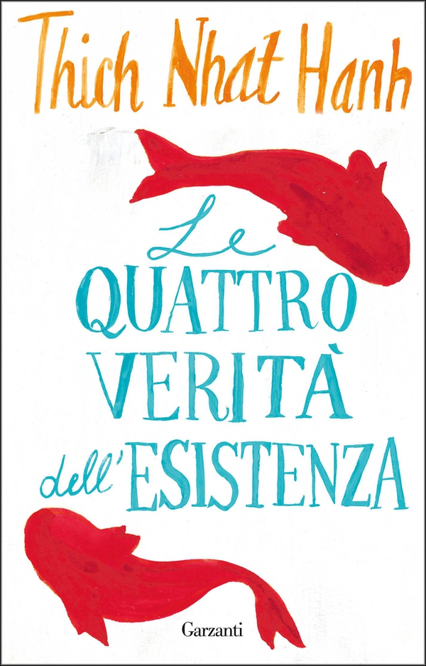 Le quattro verità dell'esistenza - Librerie.coop Le quattro verità dell'esistenza - Librerie.coop
